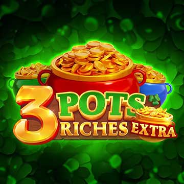 3 Pot Riches Extra: Hold and Win